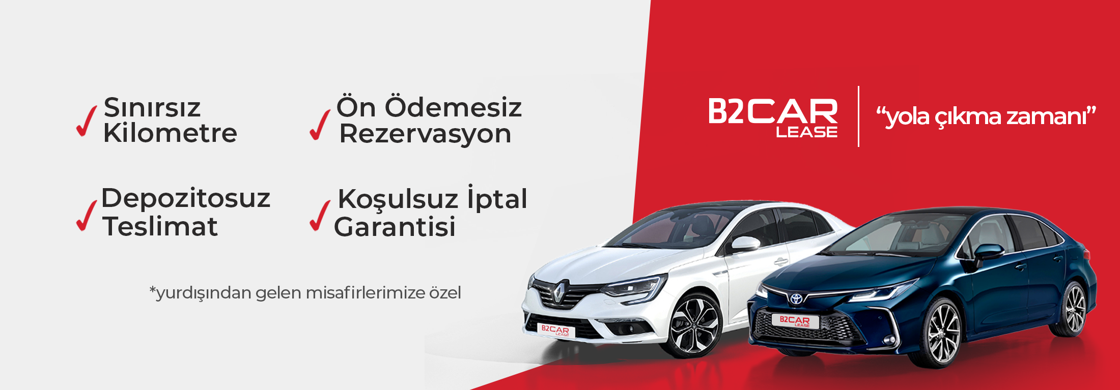 Yola Çıkma Zamanı | Online Araç Kiralama | B2 Carlease