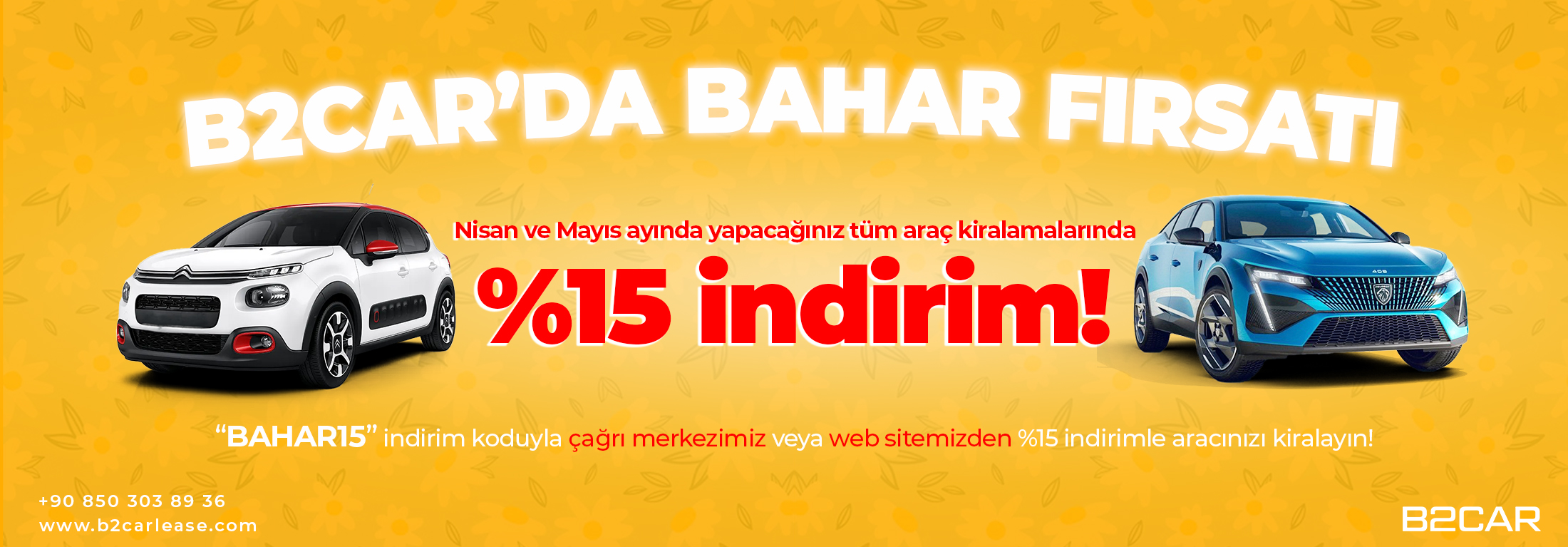 "BAHAR15" indirim koduyla Nisan ve Mayıs'ta tüm araç kiralamalarına %15 indirim | Türkiye Araç Kiralama